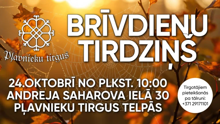BRĪVDIENU TIRDZIŅŠ PĻAVNIEKU TIRGUS TELPĀS!